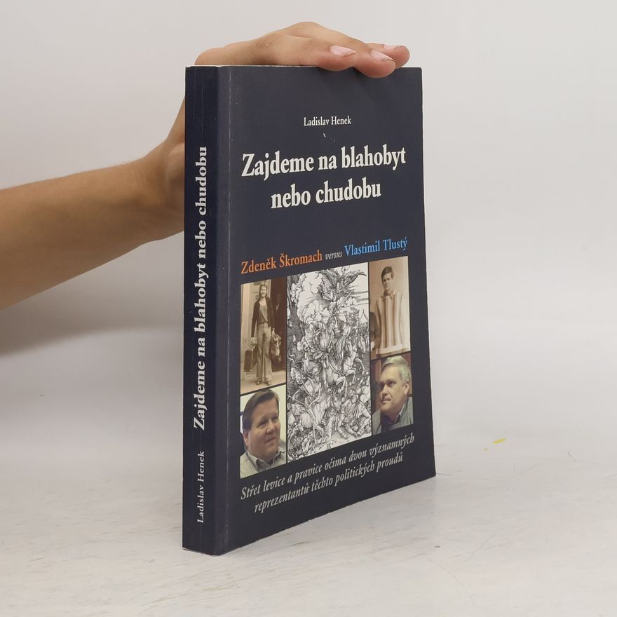 Zdeněk Škromach Zajdeme na blahobyt nebo chudobu