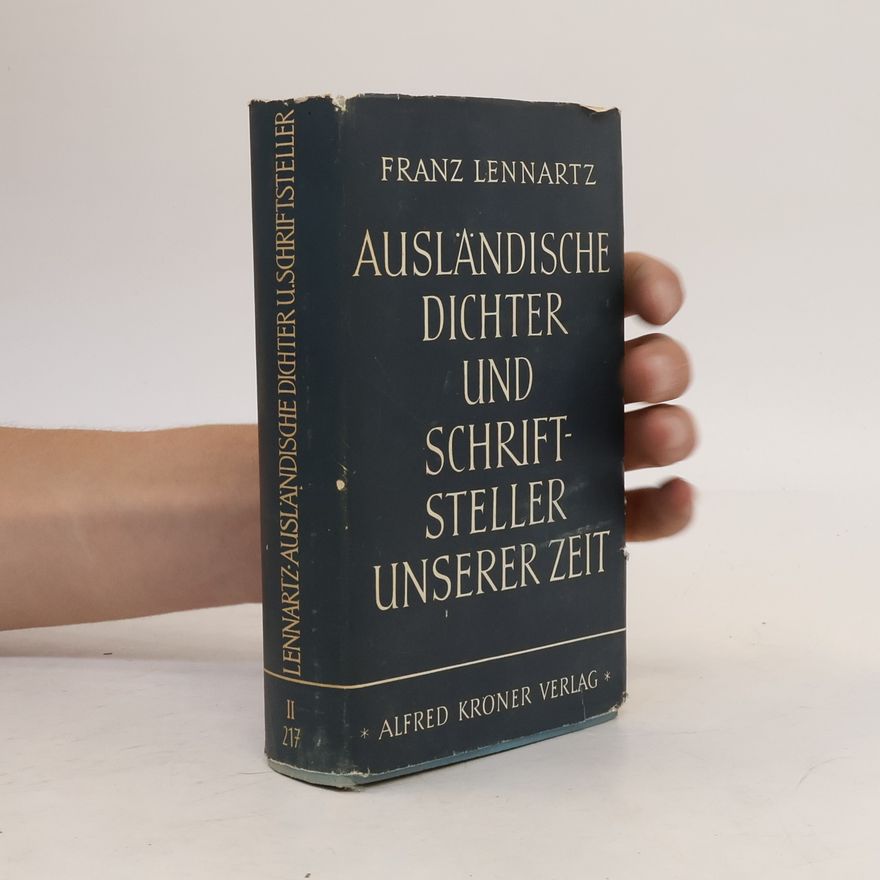 Franz Lennartz Ausländische Dichter und Schriftsteller unserer Zeit II