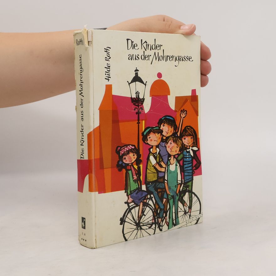 Hilde Roth Die Kinder aus der Mohrengasse