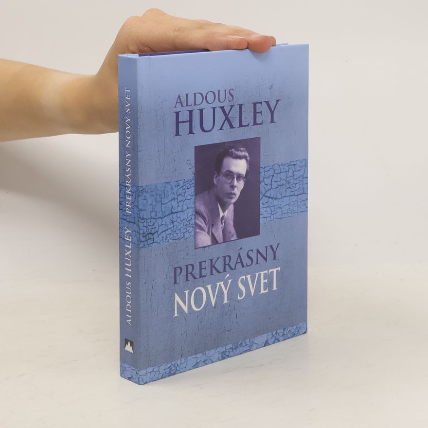 Aldous Huxley Prekrásny nový svet