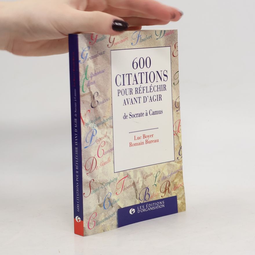 Lucienne Boyer 600 citations pour réfléchir avant d'agir