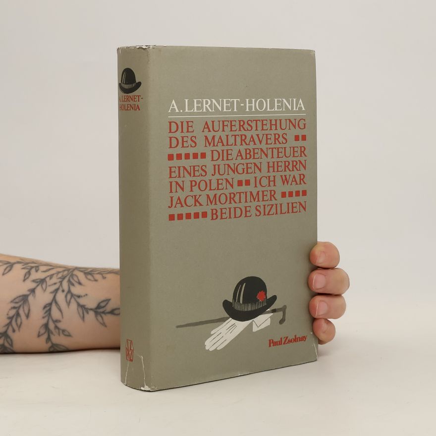Alexander Lernet-Holenia Die Auferstehung des Maltravers