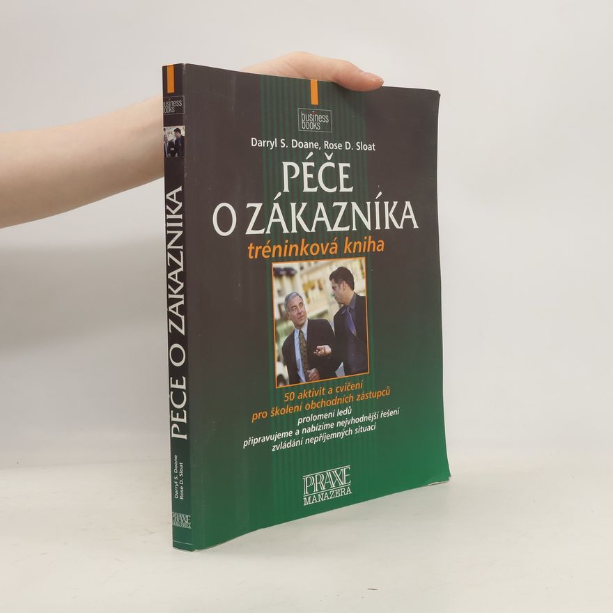Rose D. Sloat Péče o zákazníka : tréninková kniha
