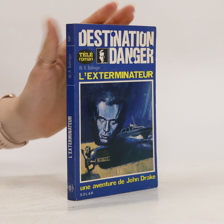W.A.Ballinger Destination Danger