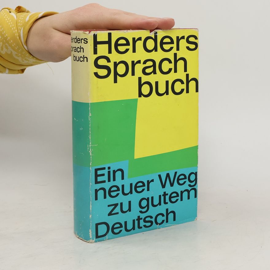 Autorenkollektiv Herders Sprachbuch. Ein neuer Weg zu gutem Deutsch