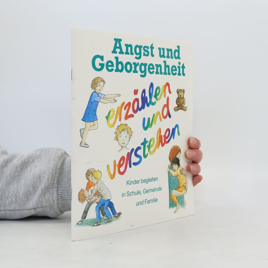 AA.VV. Angst und Geborgenheit. Erzählen und verstehen