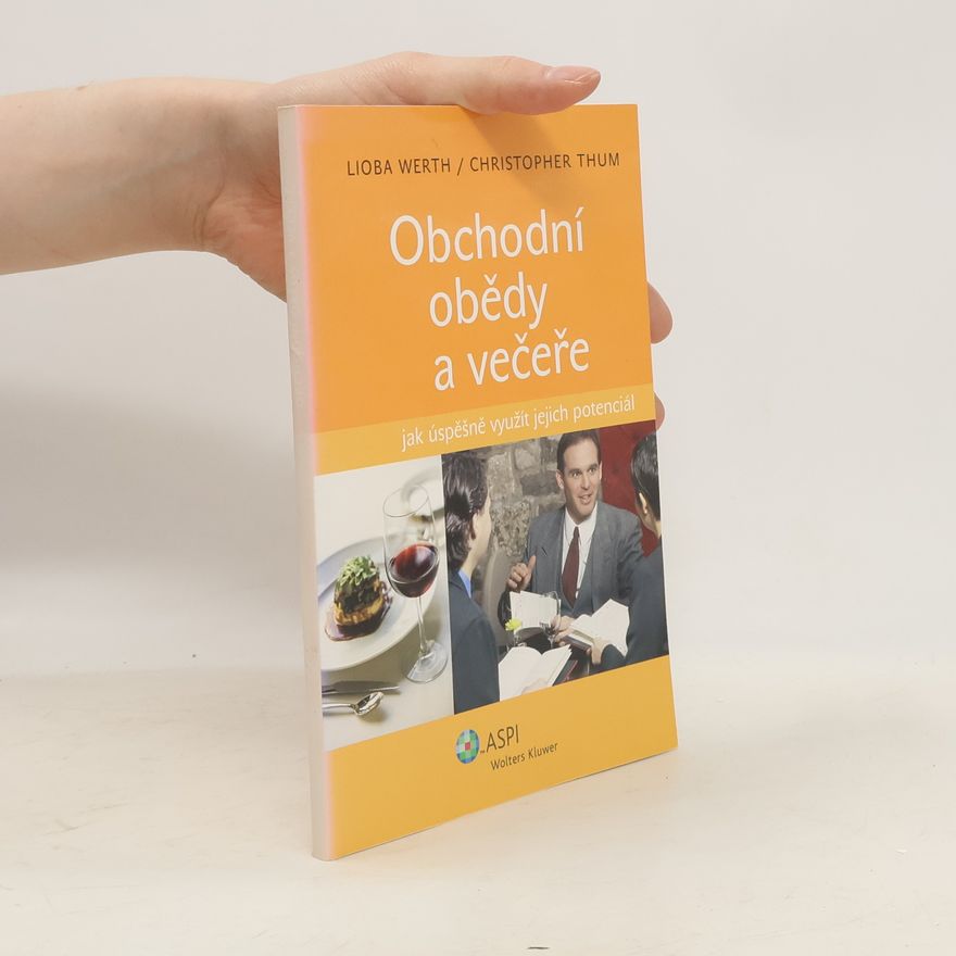 Lioba Werth Obchodní obědy a večeře