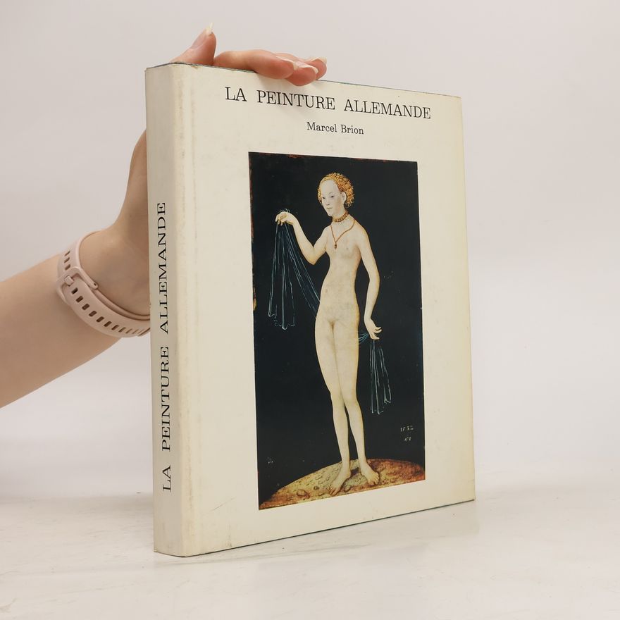 Marcel Brion La peinture allemande