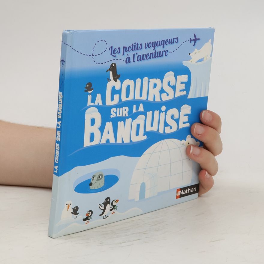 Autorenkollektiv La course sur la banquise