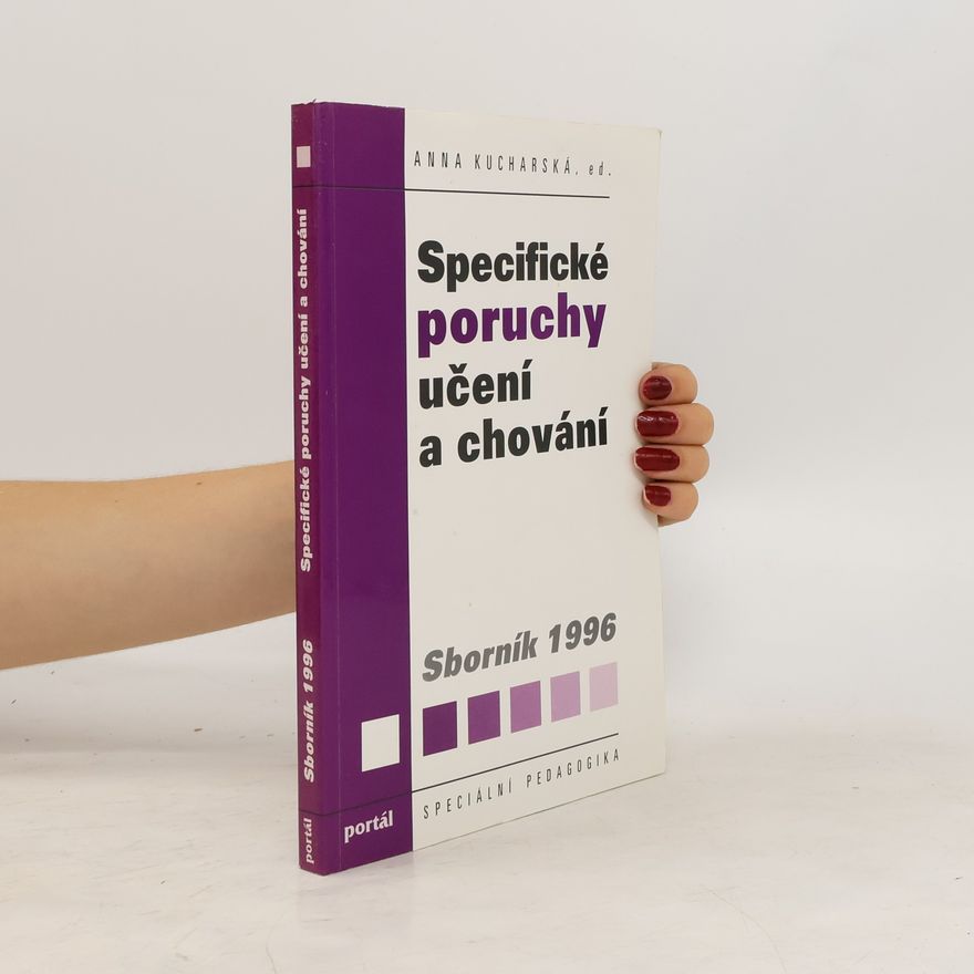 Anna Kucharská Specifické poruchy učení a chování