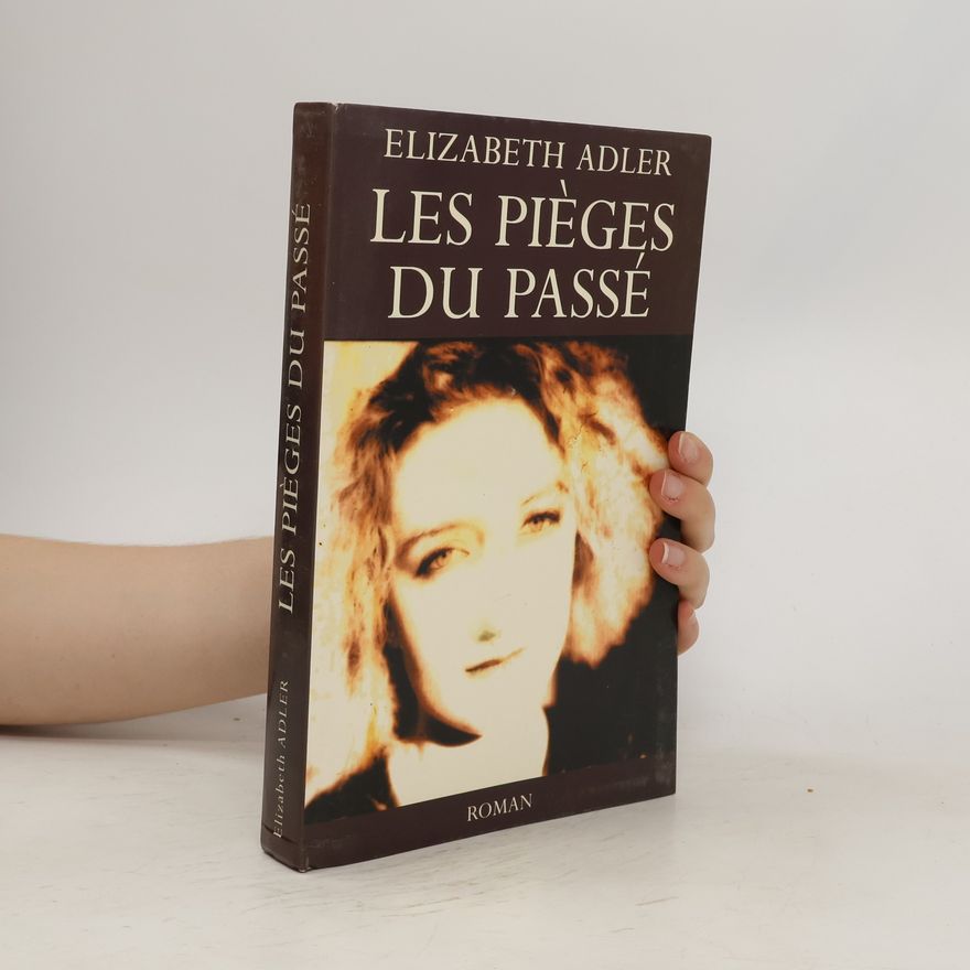 Elizabeth Adler Les Pièges du passé