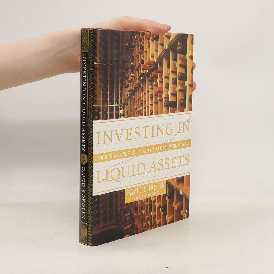 David Sokolin Investing in Liquid Assets