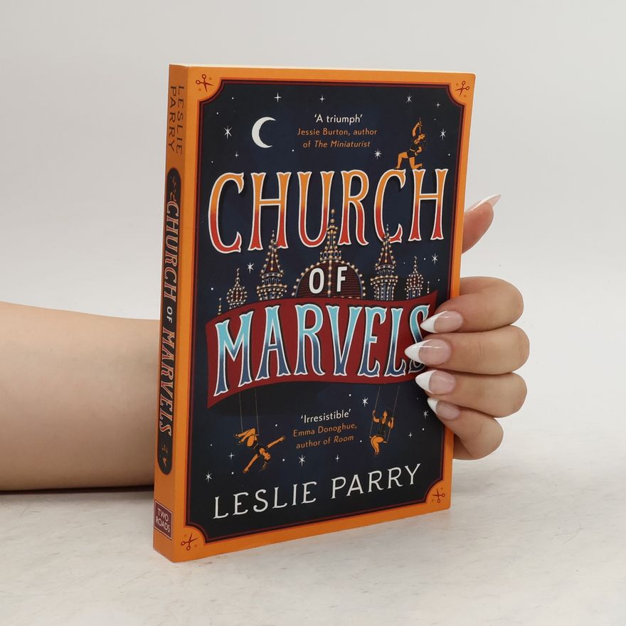 Leslie Parry Church of Marvels