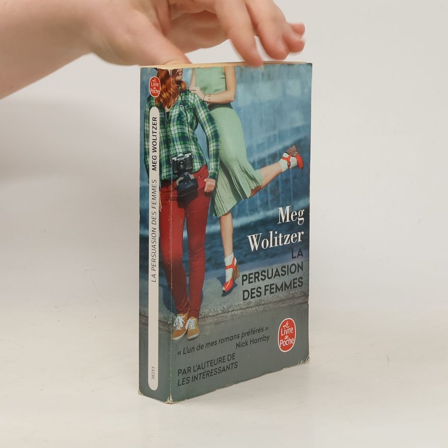 Meg Wolitzer La persuasion des femmes