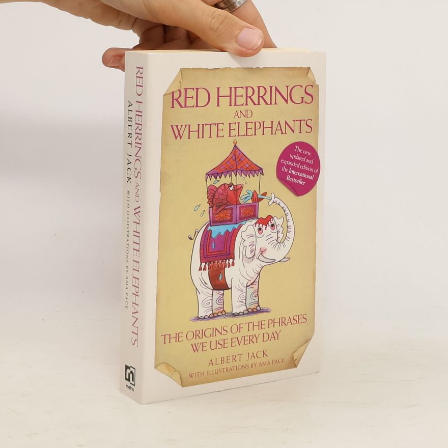 Albert Jack Red Herrings and White Elephants
