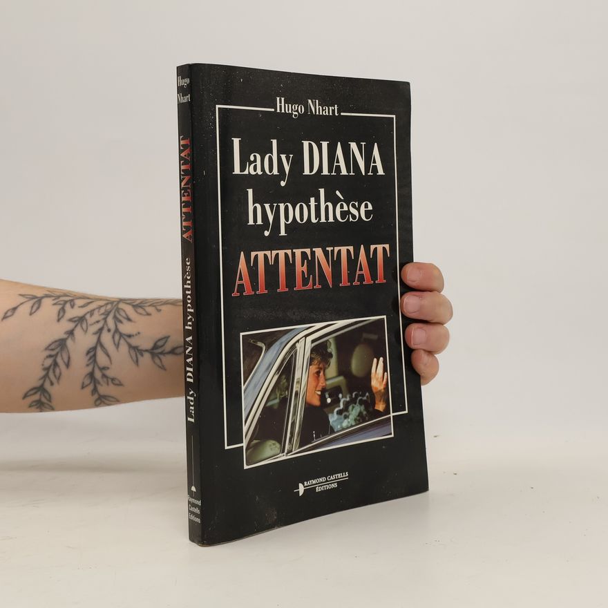 Hugo Nhart Lady Diana hypothèse attentat