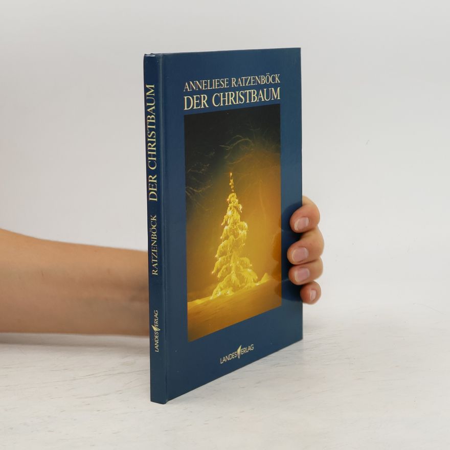 Anneliese Ratzenböck Der Christbaum