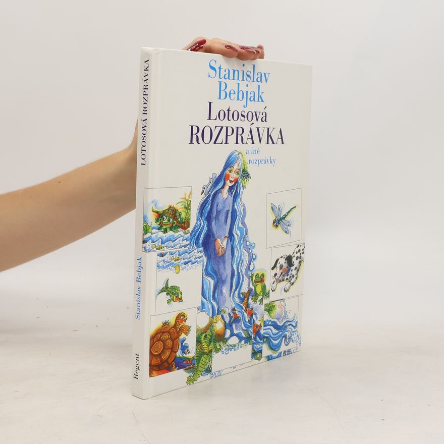 Stanislav Bebjak Lotosová rozprávka a iné rozprávky
