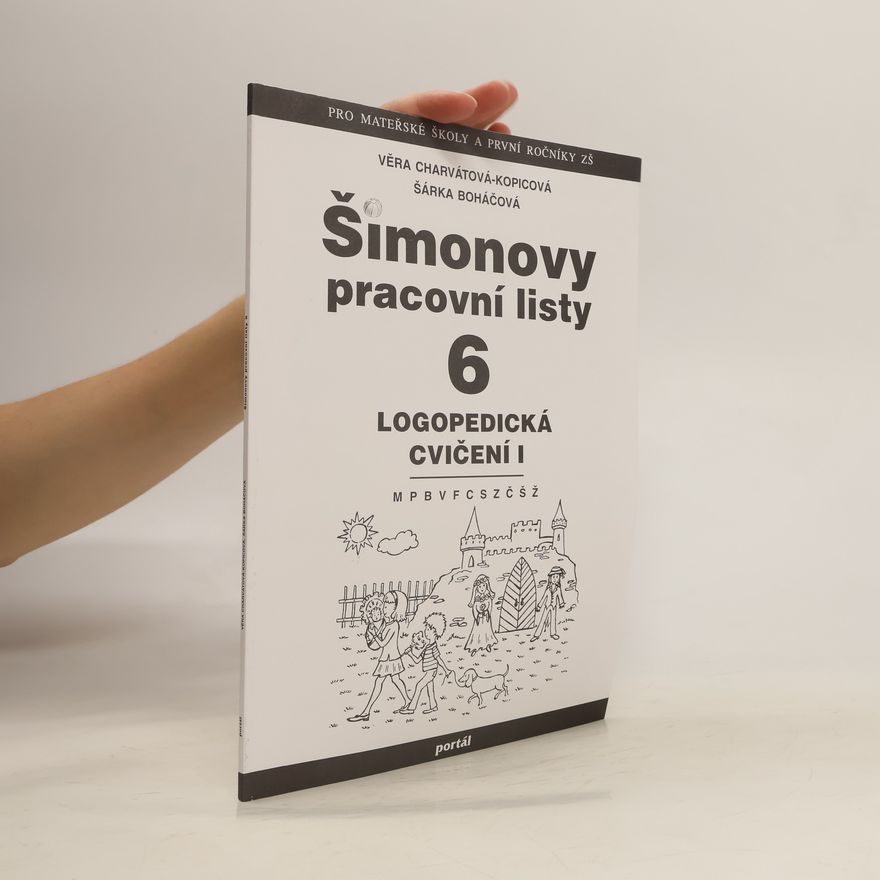 Věra Charvátová Kopicová Šimonovy pracovní listy 6 - Logopedická cvičení I.