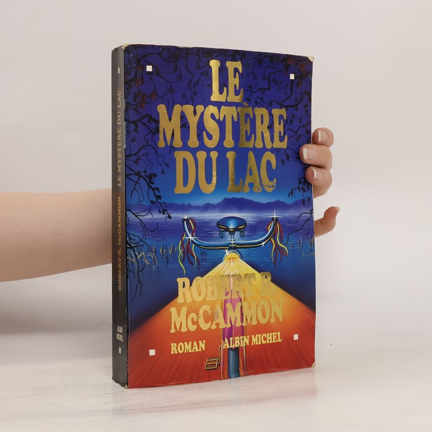 Robert R. McCammon Le mystère du lac