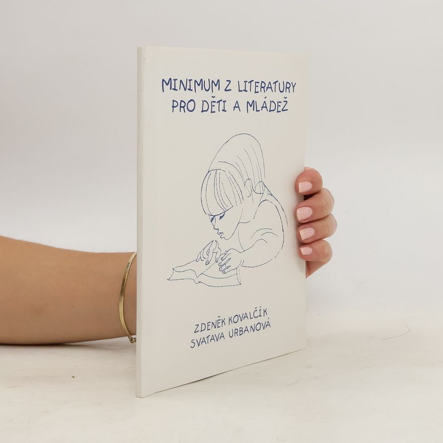 Zdeněk Kovalčík Minimum z literatury pro děti a mládež: stručný chronologický, tematický a žánrový přehled české literatury pro děti a mládež