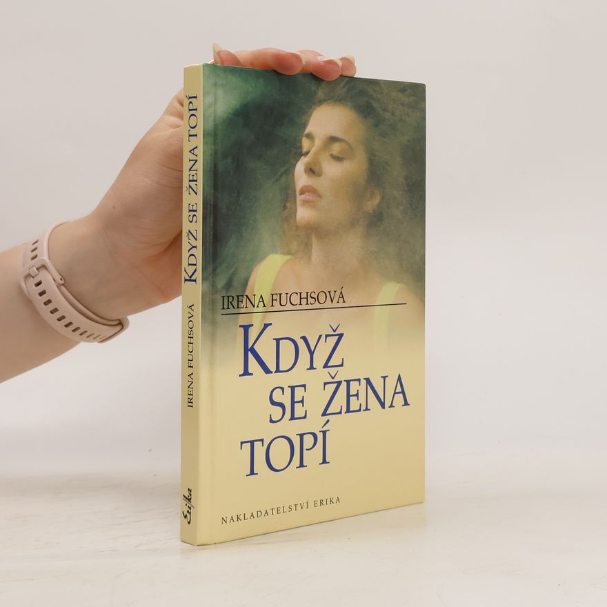 Irena Fuchsová Když se žena topí