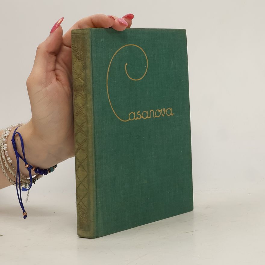 Giacomo Casanova Die Erinnerungen des Giacomo Casanova