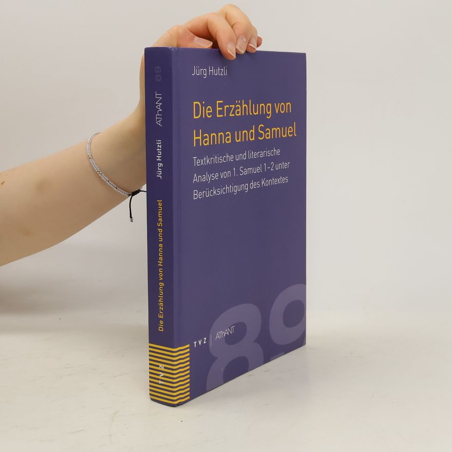 Jürg Hutzli Die Erzählung von Hanna und Samuel