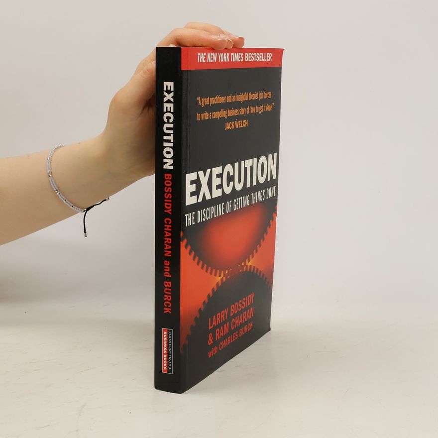 Charles Burck Exectuion; the discipline of getting things done