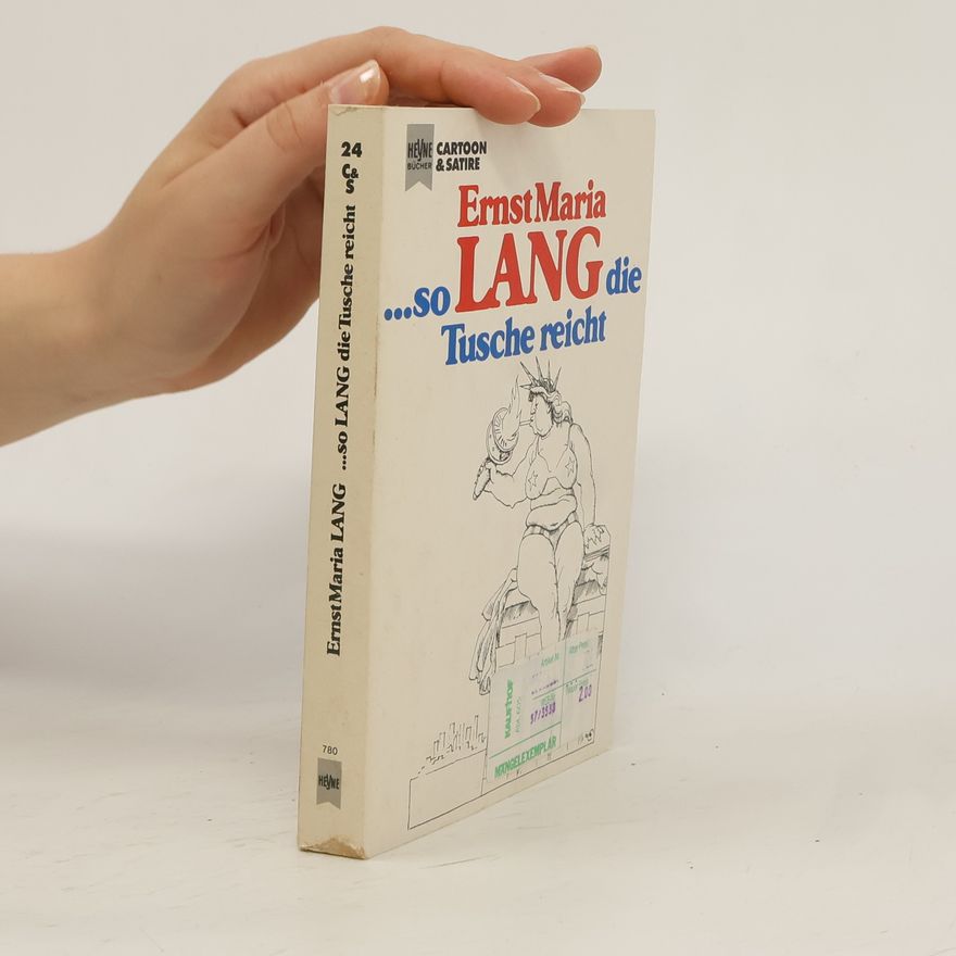 Ernst Maria Lang ... so lang die Tusche reicht
