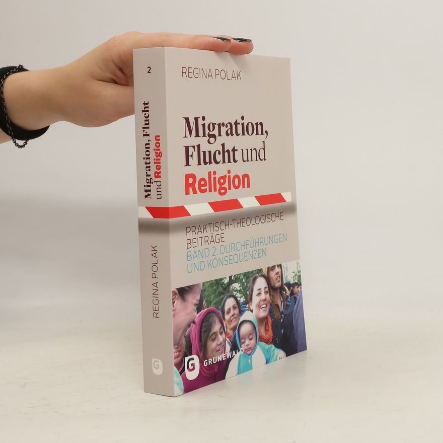 Regina Polak Migration, Flucht und Religion