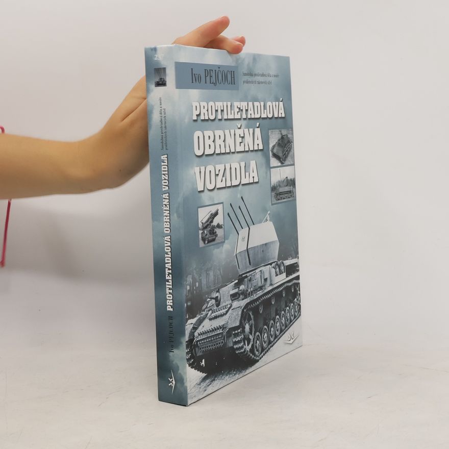 Ivo Pejčoch Protiletadlová obrněná vozidla