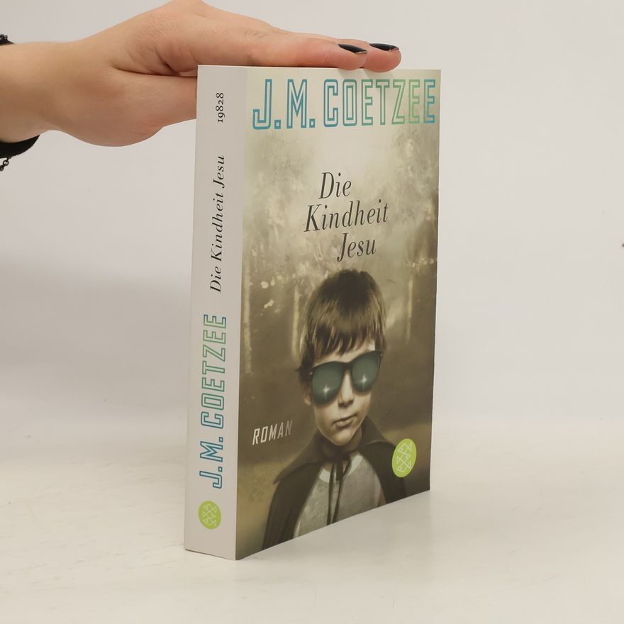 J. M. Coetzee Die Kindheit Jesu