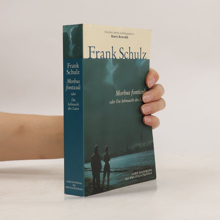 Frank Schulz-Nieswandt Morbus fonticuli oder die Sehnsucht des Laien
