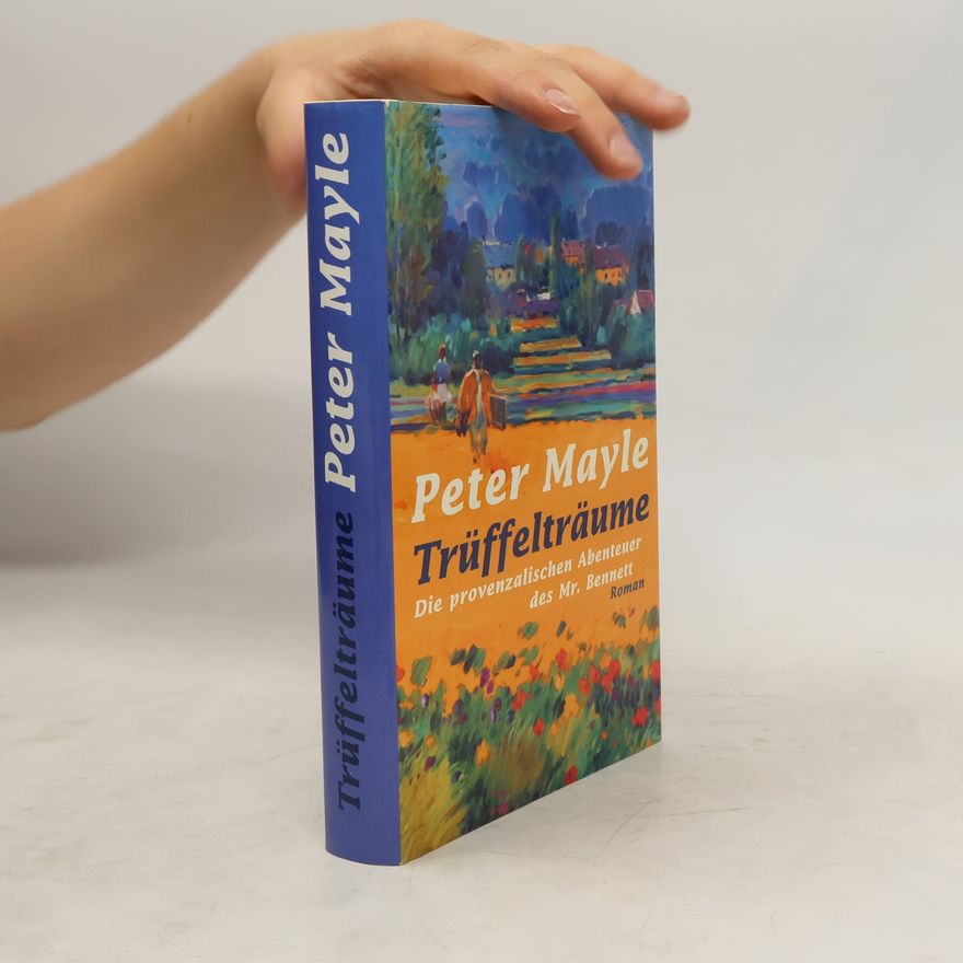 Peter Mayle Trüffelträume