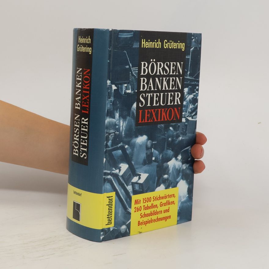 Heinrich Grütering Börsen-Banken-Steuer-Lexikon