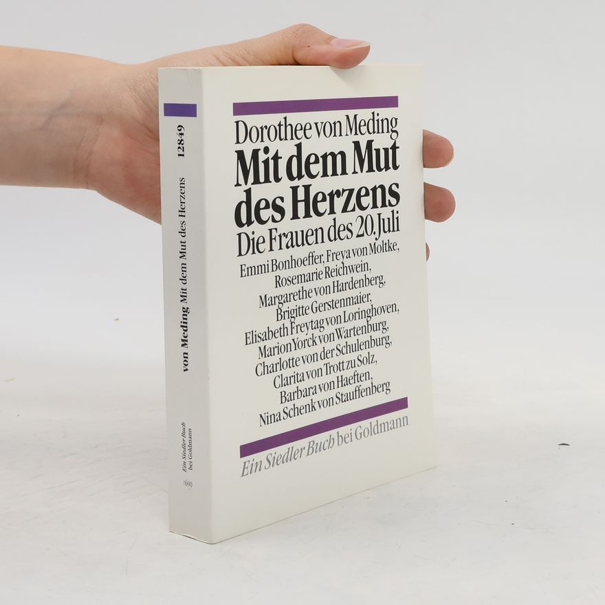 Dorothee von Meding Mit dem Mut des Herzens