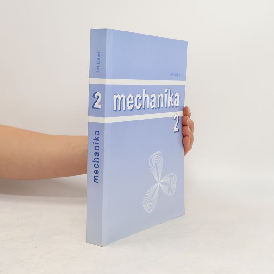 Jiří Bajer Mechanika 2