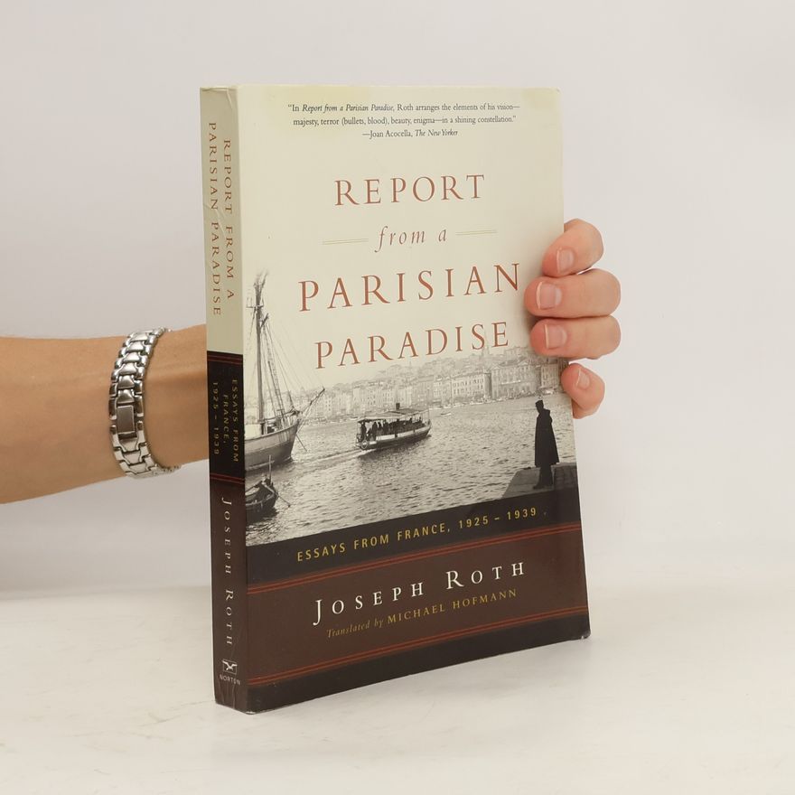 Joseph Roth Report from a Parisian Paradise