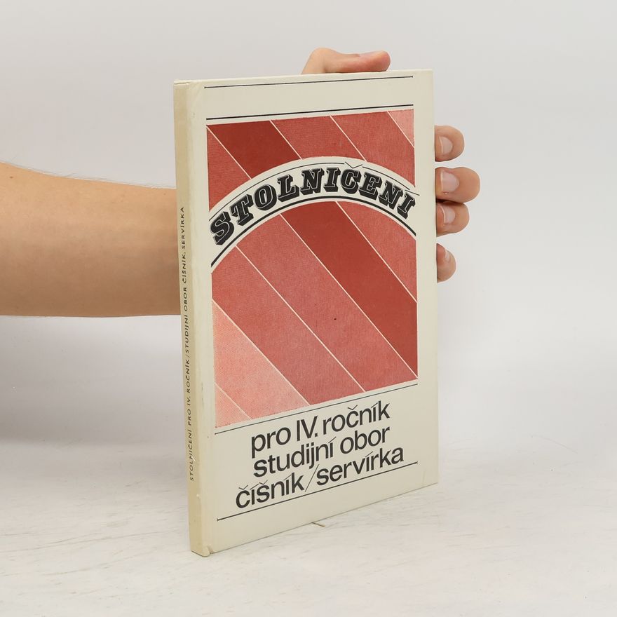 Autorenkollektiv Stolničení pro IV. ročník studijní obor číšník - servírka
