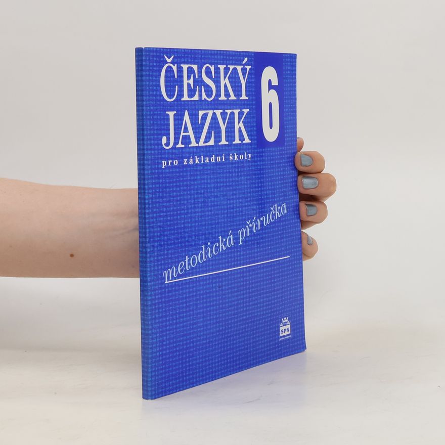 Eva Hošnová Český jazyk 6 pro základní školy : metodická příručka