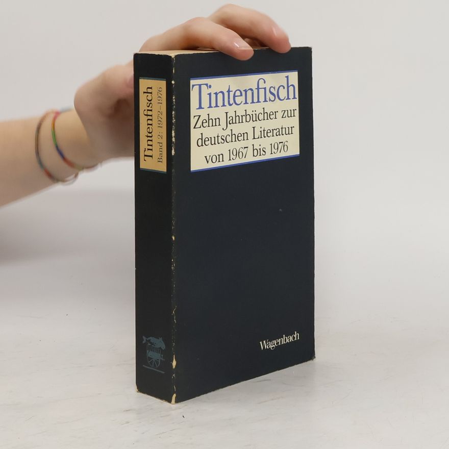 Klaus Krüger Tintenfisch. Zehn Jahrbücher zur deutschen Literatur von 1967 bis 1976. Band 2