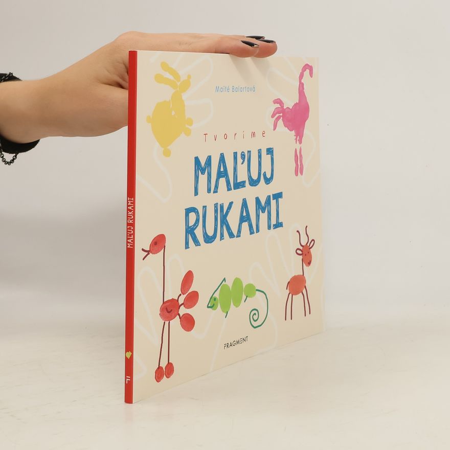 Balart Maĩté Tvoríme: Maľuj rukami