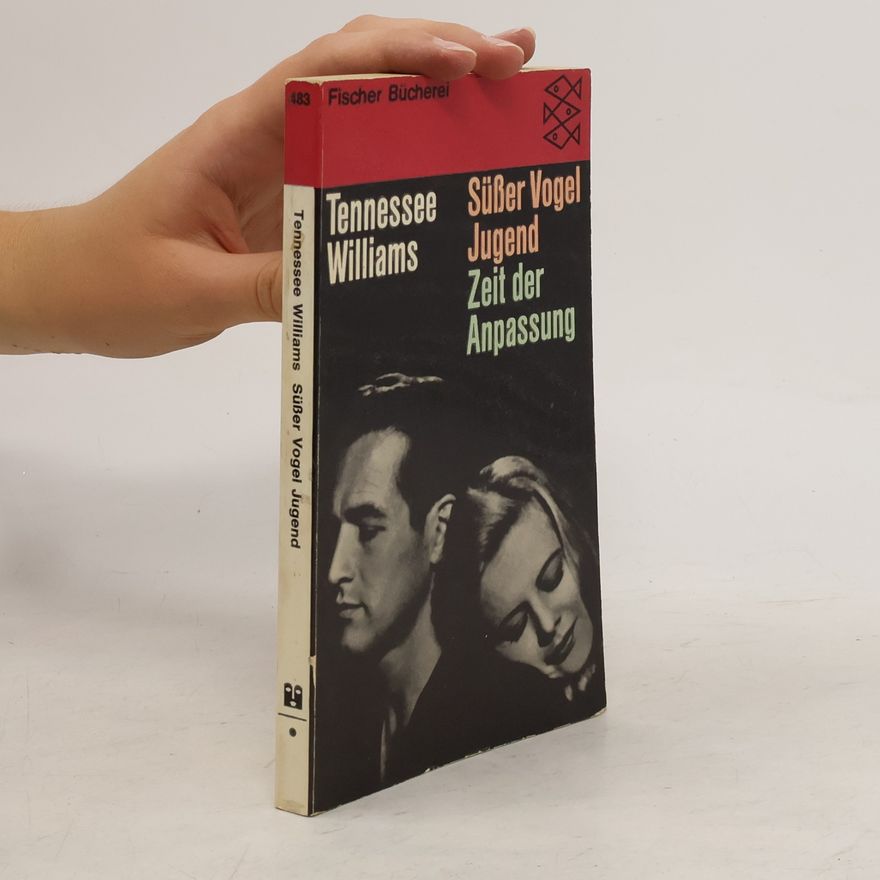 Tennessee Williams Süßer Vogel Jugend, Zeit der Anpassung