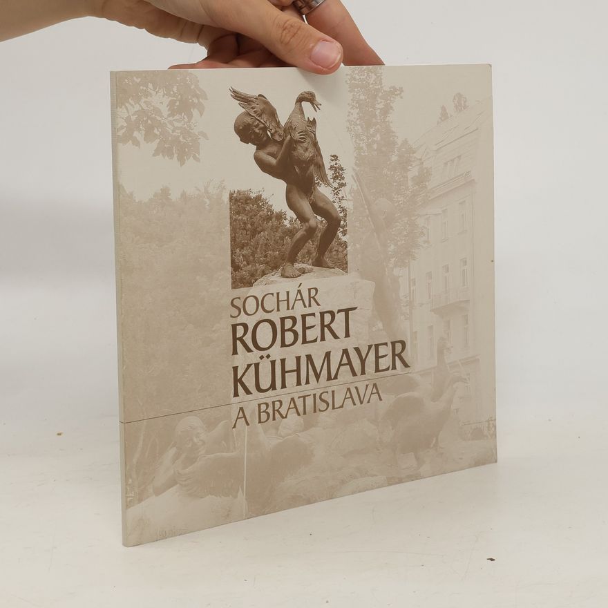 Želmíra Grajciarová Sochár Robert Kühmayer a Bratislava