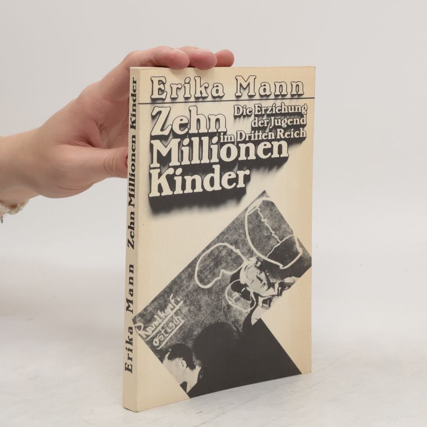 Erika Mann Zehn Millionen Kinder
