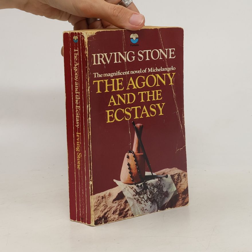 Irving Stone The Agony and the ecstasy