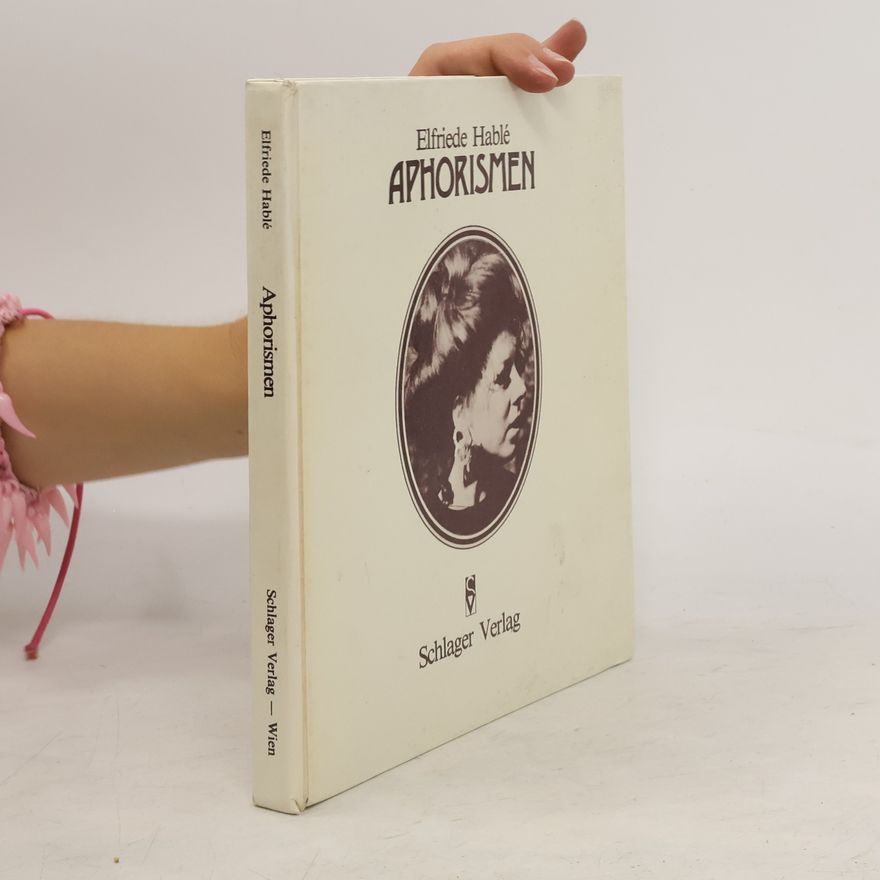 Elfriede Hablé Aphorismen