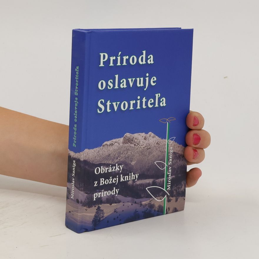Miroslav Saniga Príroda oslavuje Stvoriteľa