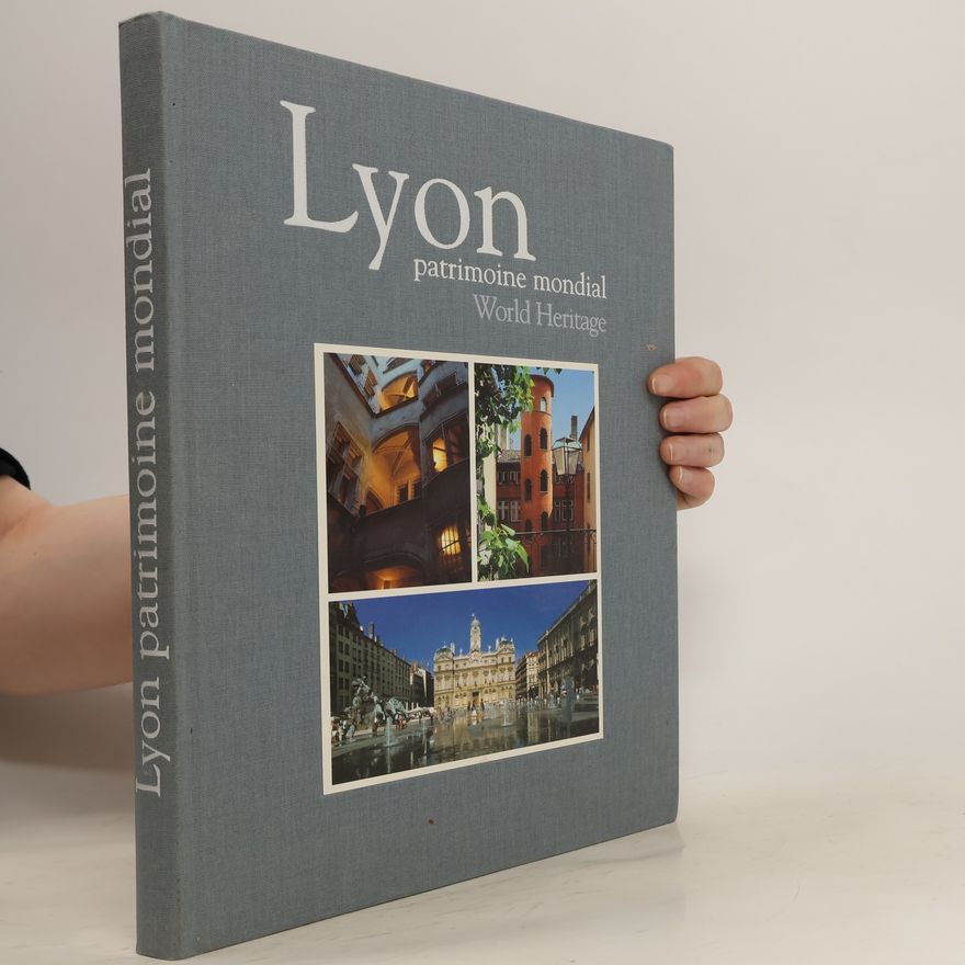 Jean-Luc Chavent Lyon. World heritage
